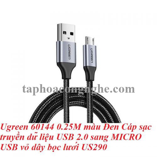 Ugreen 60144 0.25M màu Đen Cáp sạc truyền dữ liệu USB 2.0 sang MICRO USB vỏ dây bọc lưới US290 30060144